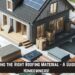 Choosing the Right Roofing Material – A Guide for Homeowners! - Alamo ...